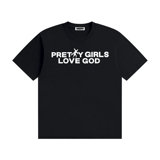 Pretty Girls Love God T-Shirt
